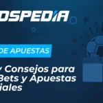 Qué Son Las Apuestas 'prop Bets' Y Cómo Aprovecharlas En Béisbol